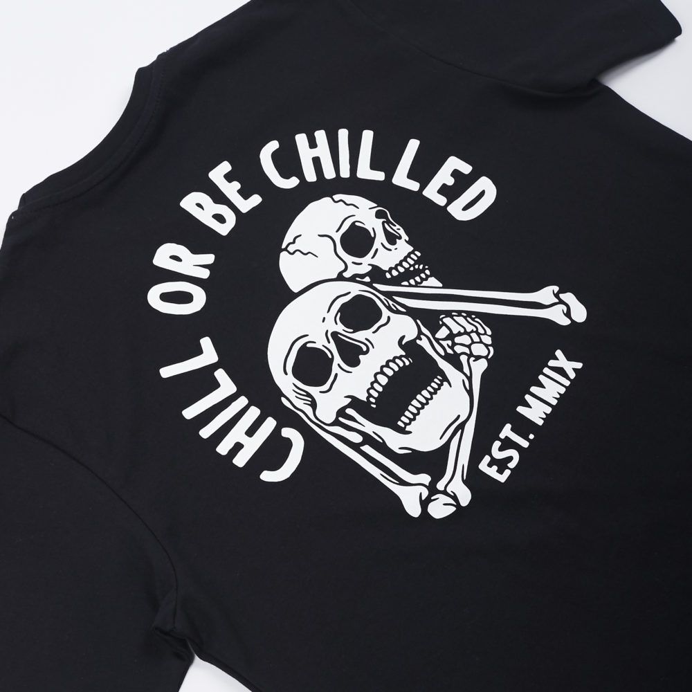 Scramble Chill or be Chilled T-Shirt