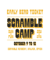 Scramble Camp Early Bird Ticket
